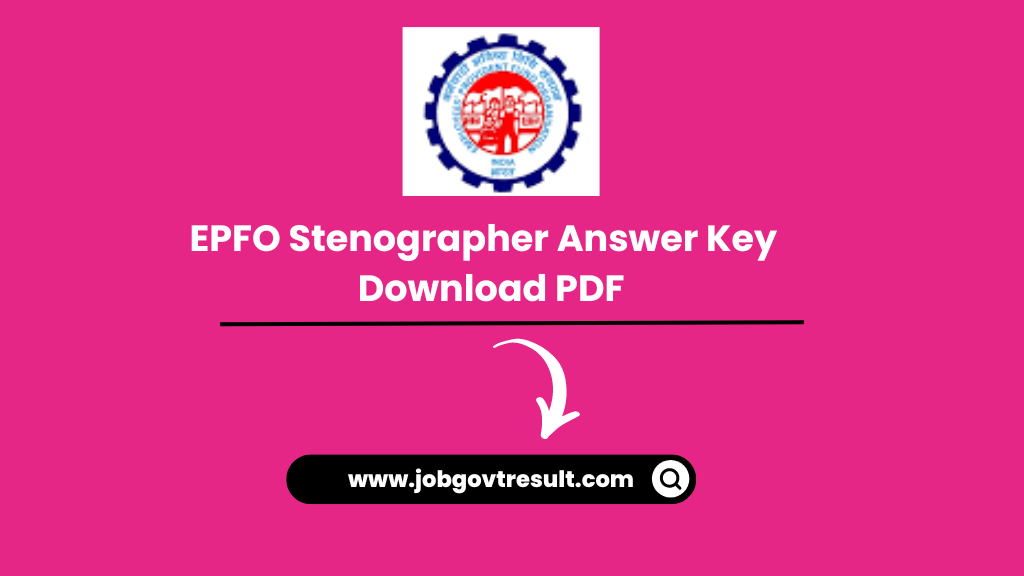 EPFO Stenographer Answer Key 2023 (Download PDF)