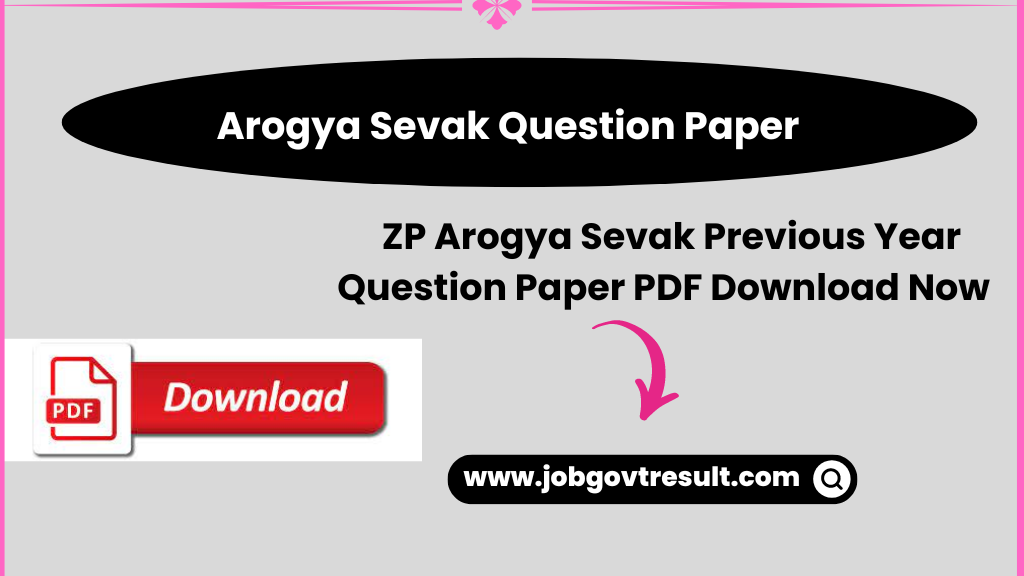  ZP Arogya Sevak Previous Year Question Paper