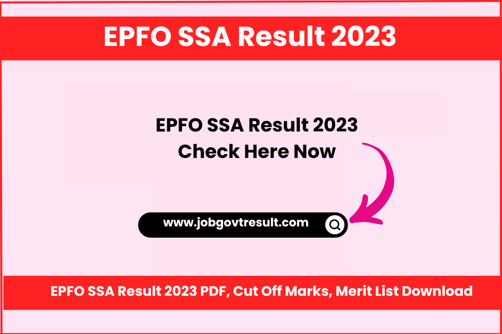 EPFO SSA Result 2023 PDF, Cut Off Marks, Merit List Download